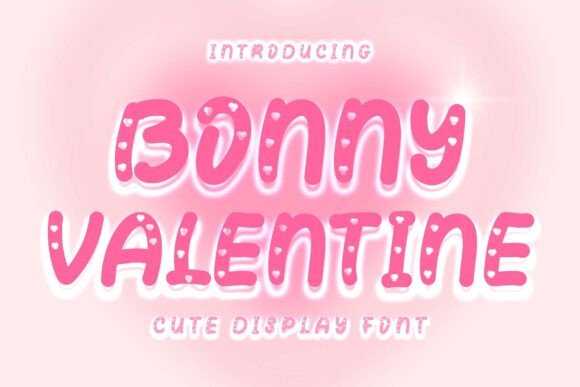 Bonny Valentine: A Display Font That Delivers Heartfelt Impact