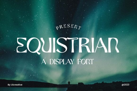 Equistrian: A Display Font That Makes Your Headlines Instantly Recognizable