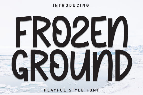 Frozen Ground: A Chilly, Playful Display Font for Digital Branding