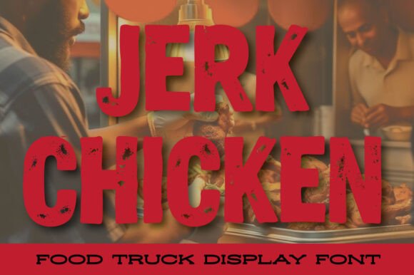 Jerk Chicken: A Bold Display Font for Editorial Impact