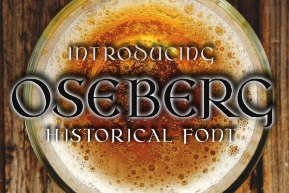 Oseberg: A Gothic Display Font That Adds Instant Character to Your Brand