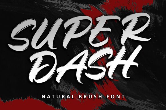 Super Dash: A Bold, Natural Brush Font for Brand Impact